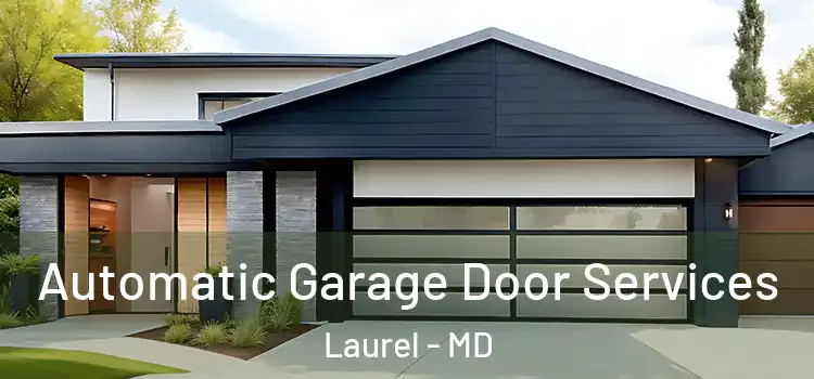  Automatic Garage Door Services Laurel - MD