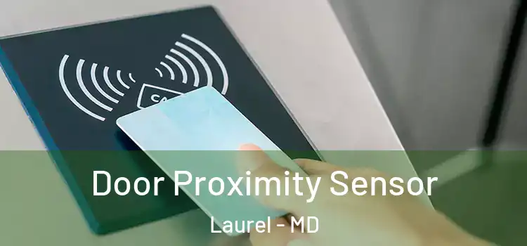 Door Proximity Sensor Laurel - MD