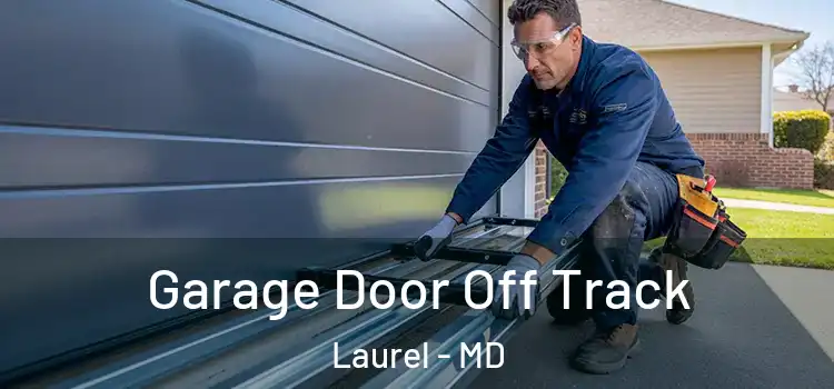  Garage Door Off Track Laurel - MD