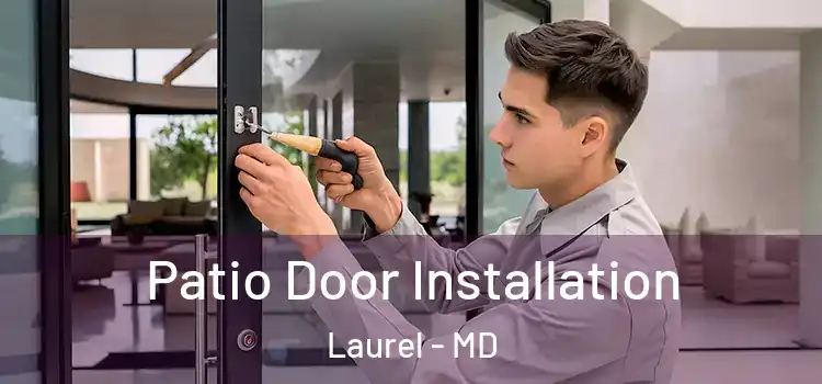  Patio Door Installation Laurel - MD