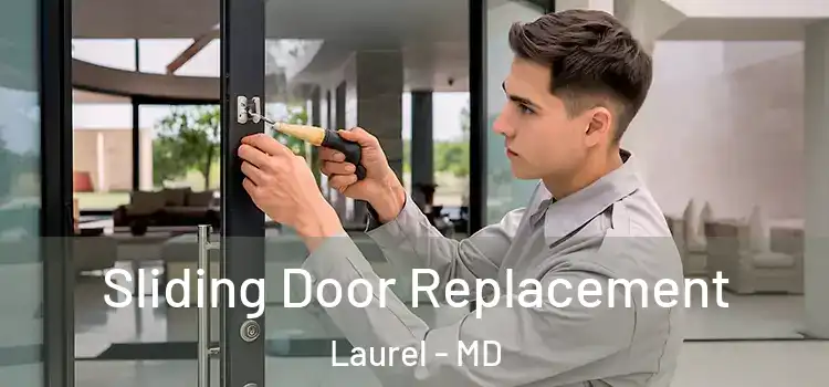  Sliding Door Replacement Laurel - MD