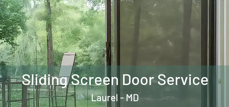 Sliding Screen Door Service Laurel - MD